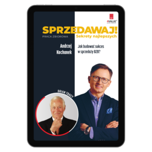 E-book: "SPRZEDAWAJ! Sekrety najlepszych"- Andrzej Kochanek